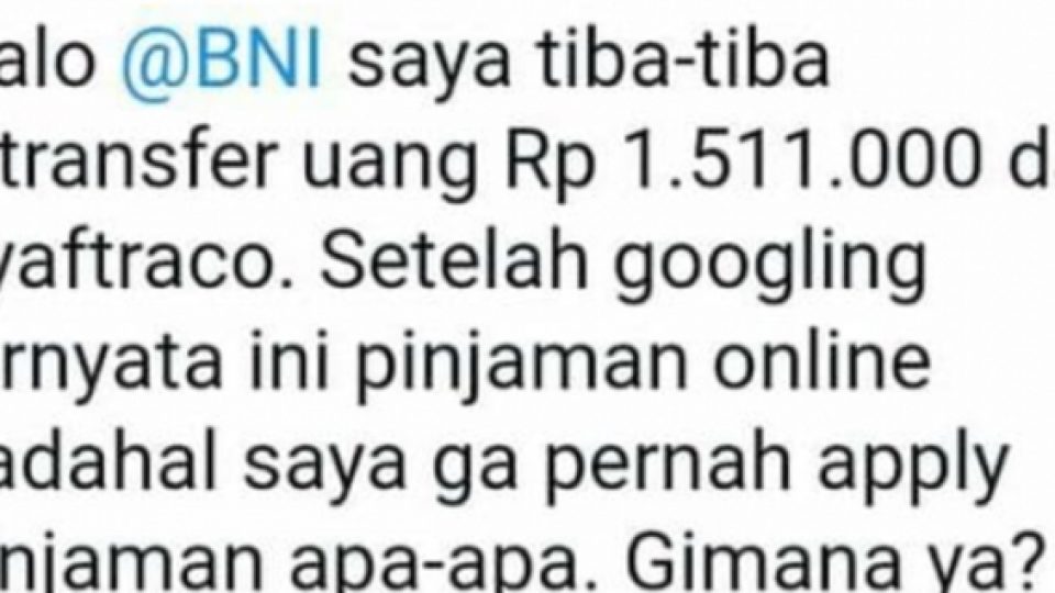 Heboh Seorang Nasabah Menerima Transfer Uang Dari Pinjol Padahal Tidak Pernah Meminjam