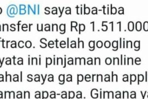Heboh Seorang Nasabah Menerima Transfer Uang Dari Pinjol Padahal Tidak Pernah Meminjam