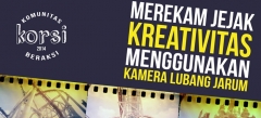 Merekam Jejak Kreativitas Menggunakan Kamera Lubang Jarum